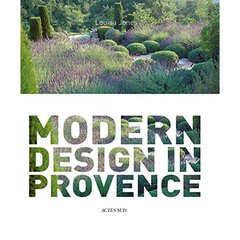 Nicole de Vésian - Gardens - Modern Design in Provence