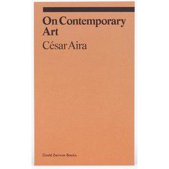 On Contemporary art - César Aira