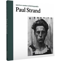 Paul Strand - Aperture Masters of Photography