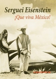 ¡Que viva México! - Serguei Eisenstein