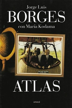 Atlas - Jorge Luis Borges con María Kodama