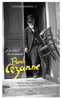 ¿Un color? La armonía - Conversaciones con Paul Cézanne