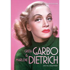 Greta Garbo & Marlene Dietrich, Safo va a Hollywood