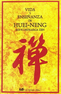 Vida y enseñanza de Huei Neng