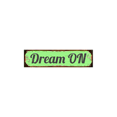 Dream on