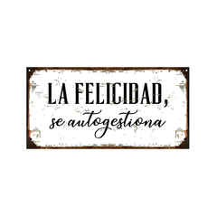 La Felicidad se autogestiona