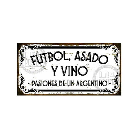 Futbol asado y vino pasiones de un argentino