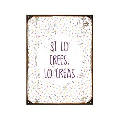 Si lo crees lo creas