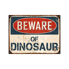 Beware of Dinosaur Dinosaurio