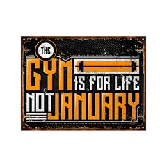 Gym is for life