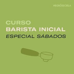 BARISTA INICIAL | SABADOS