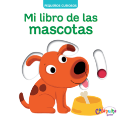 Mi libro de las Mascotas Pequeños Curiosos - comprar online