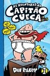 As Aventuras do Capitão Cueca - Em Cores! #01