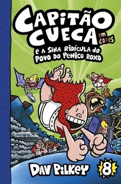 Capitão Cueca e a Sina Ridícula do Povo do Penico Roxo #08