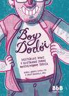 BOY DODÓI- Histórias reais e ilustradas sobre masculinidade tóxica
