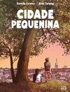 Cidade Pequenina de Camilo Solano e Aldo Solano