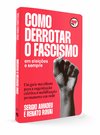 Como Derrotar o Fascismo