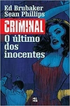 Criminal - O Último dos Inocentes vol 06