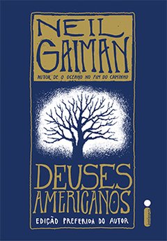 DEUSES AMERICANOS - Edição Preferida do Autor