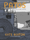 PATOS: Dois anos nos campos de petróleo- por Kate Beaton