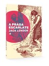A Praga Escarlate - Jack London