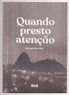 Quando Presto Atenção