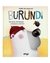 Burundi - De osos lechuzas y tempanos calientes - Pablo Bernasconi - Catapulta