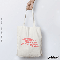 ECOBAG WE WANNA SAY GOODNIGHT TO YOU - HARRY'S HOUSE na internet