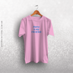 CAMISETA HARRY IS MY FRIEND - loja online