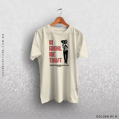 CAMISETA IN GROHL WE TRUST - FOO FIGHTERS na internet