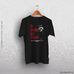 CAMISETA IN GROHL WE TRUST - FOO FIGHTERS - dear fan store