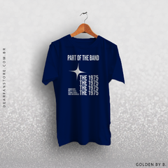 CAMISETA PART OF THE BAND - THE 1975 - dear fan store