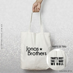 ECOBAG THAT'S JUST THE WAY WE ROLL - JONAS BROTHERS - comprar online