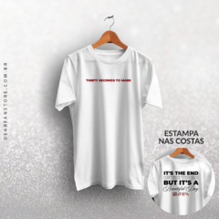 CAMISETA IT'S THE END OF THE WORLD - 30 SECONDS TO MARS - dear fan store