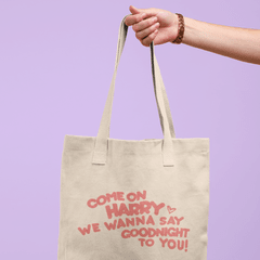 ECOBAG WE WANNA SAY GOODNIGHT TO YOU - HARRY'S HOUSE