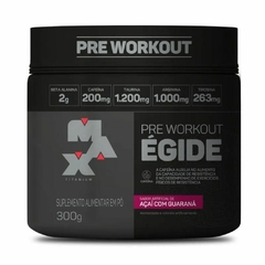 PRÉ TREINO ÉGIDE AÇAÍ COM GUARANA 300G- MAX TITANIUM