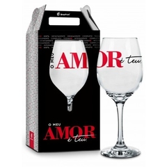 TAÇA VINHO - O MEU AMOR É TEU