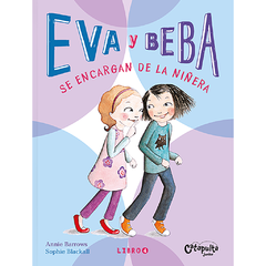 Eva y Beba se encargan de la niñera / Libro 4 - comprar online