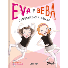 Eva y Beba condenadas a bailar / Libro 6 - comprar online