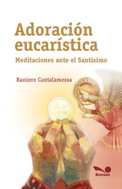 Adoración eucarística (Raniero Cantalamessa)