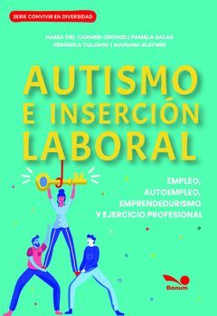 Autismo e incersión laboral (Mariana Elstner, Verónica Tolomio, Pamela Salas, Maria del Carmen Gironzi)