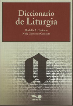 Diccionario de Liturgia (Rodolfo Canitano/Nelly Canitano)