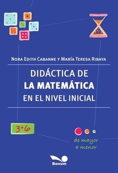 Didáctica de la matemática en el nivel inicial (Nora Cabanne/María Teresa Ribaya)