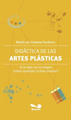 Didáctica de la artes plásticas (Carmen Palopoli)