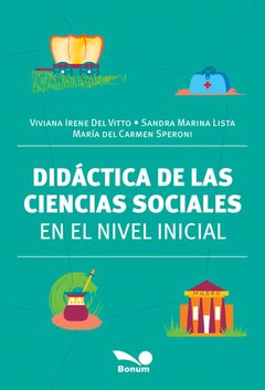 Didáctica de las ciencias sociales en el nivel inicial (María Speroni/Sandra Lista/Viviana Del Vitto)