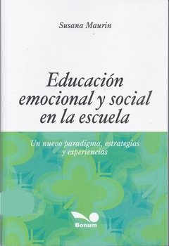 Educación emocional y social en la escuela (Susana Maurin)