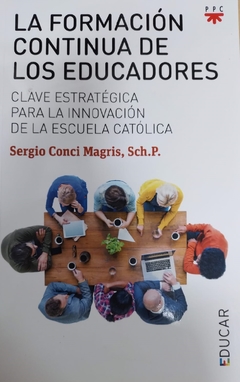 La formación continua de los educadores (Sergio Conci Magris)