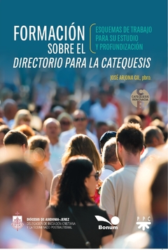 Formación sobre el directorio para la catequesis (José Arjona Gil )