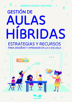 Gestión de aulas híbridas (Mariano Ávalos/Ana Pane)