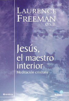 Jesús. El maestro interior (Laurence Freeman)
